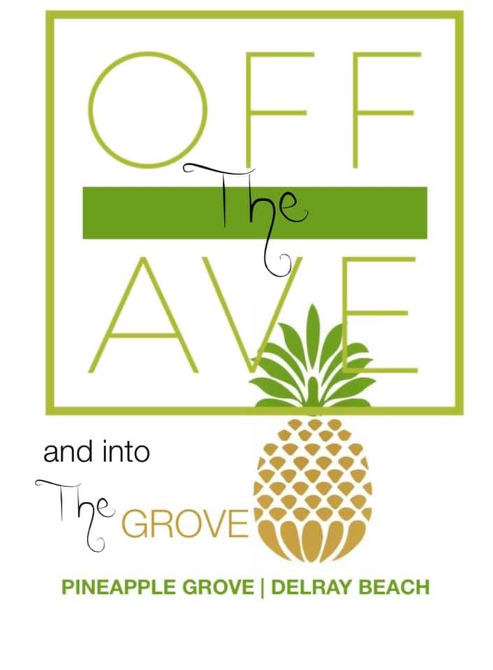 Off The Ave & Into The Grove, Pineapple Grove Campaign